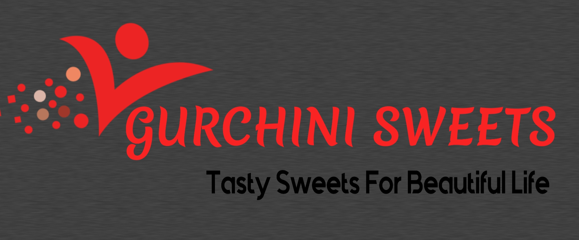 GURCHINI SWEETS